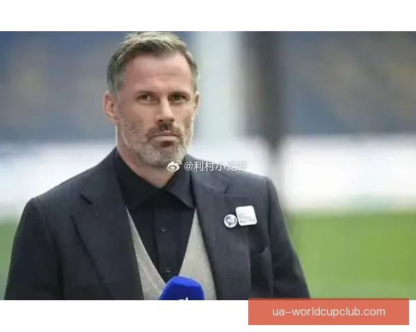 卡拉格称利物浦仅英超第三斯洛特尚未展开针对性引援新赛季评价